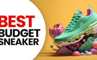 Best Budget Sneakers - Cool Sneakers for Less Money